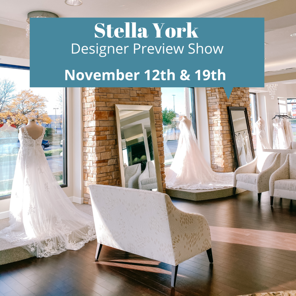 Stella York Designer Preview Show November 12th & 19th, 2022